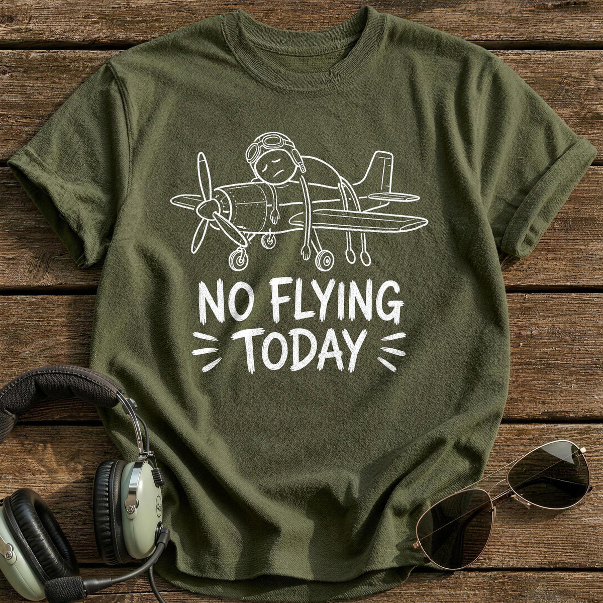 No Flying Today 59 T-Shirt - Military Green