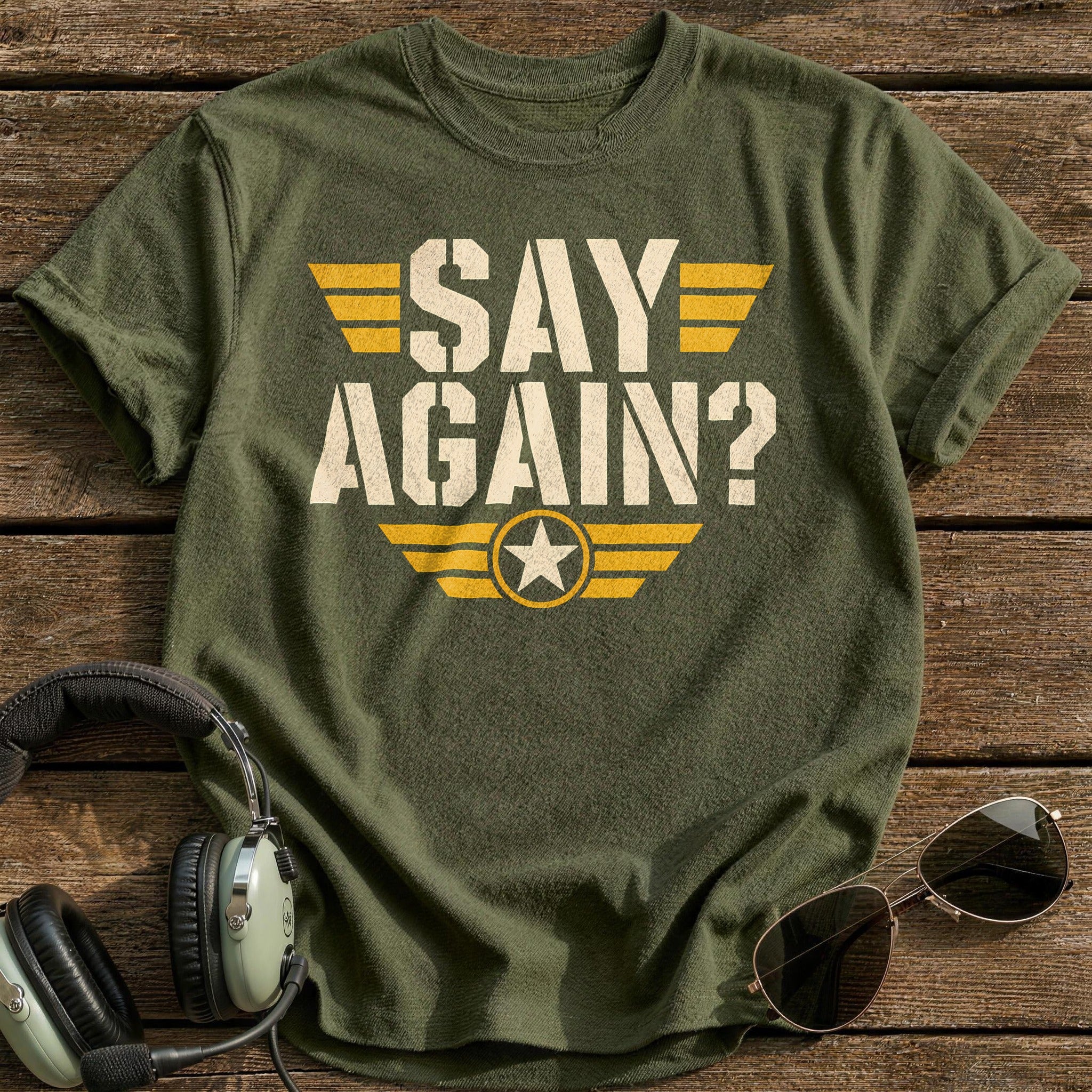 Say Again - Military Green