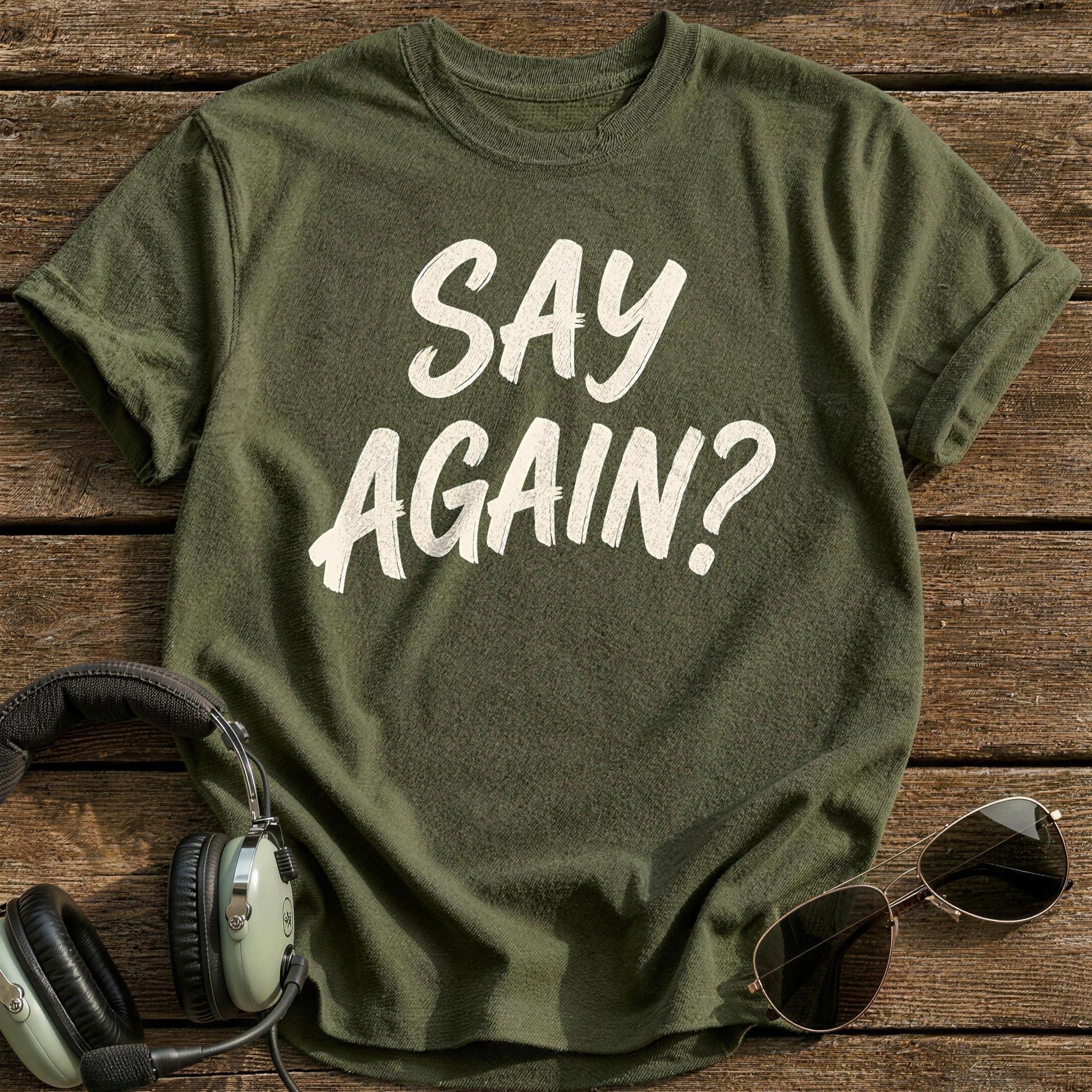 Say Again 80 T-Shirt - Military Green