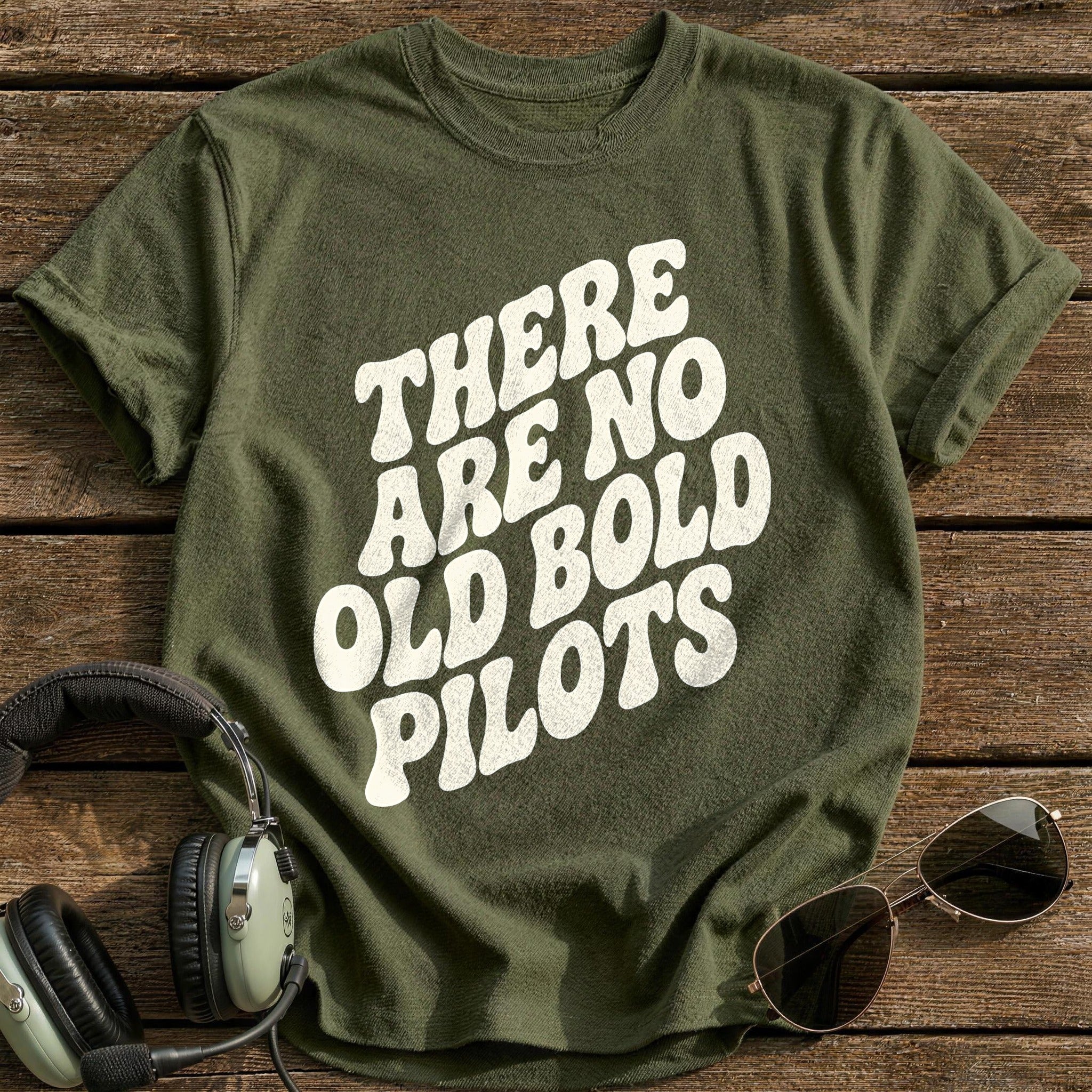 There Are No Old Bold Pilots 53 T-Shirt - Military Green