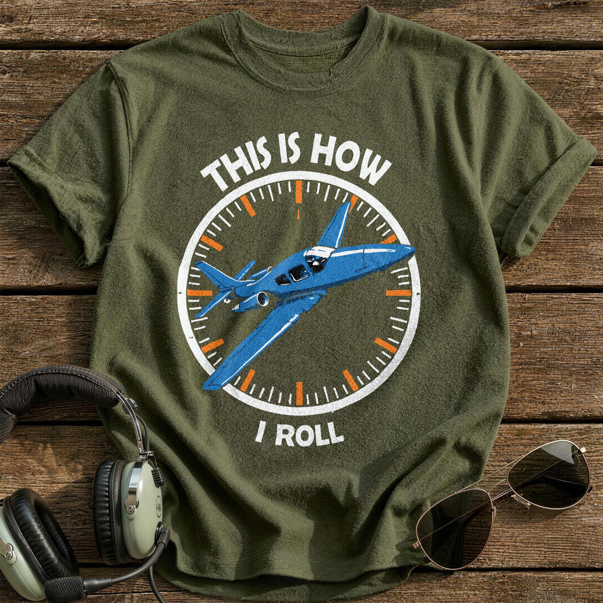 This Is How I Roll 1 T-Shirt - Military Green