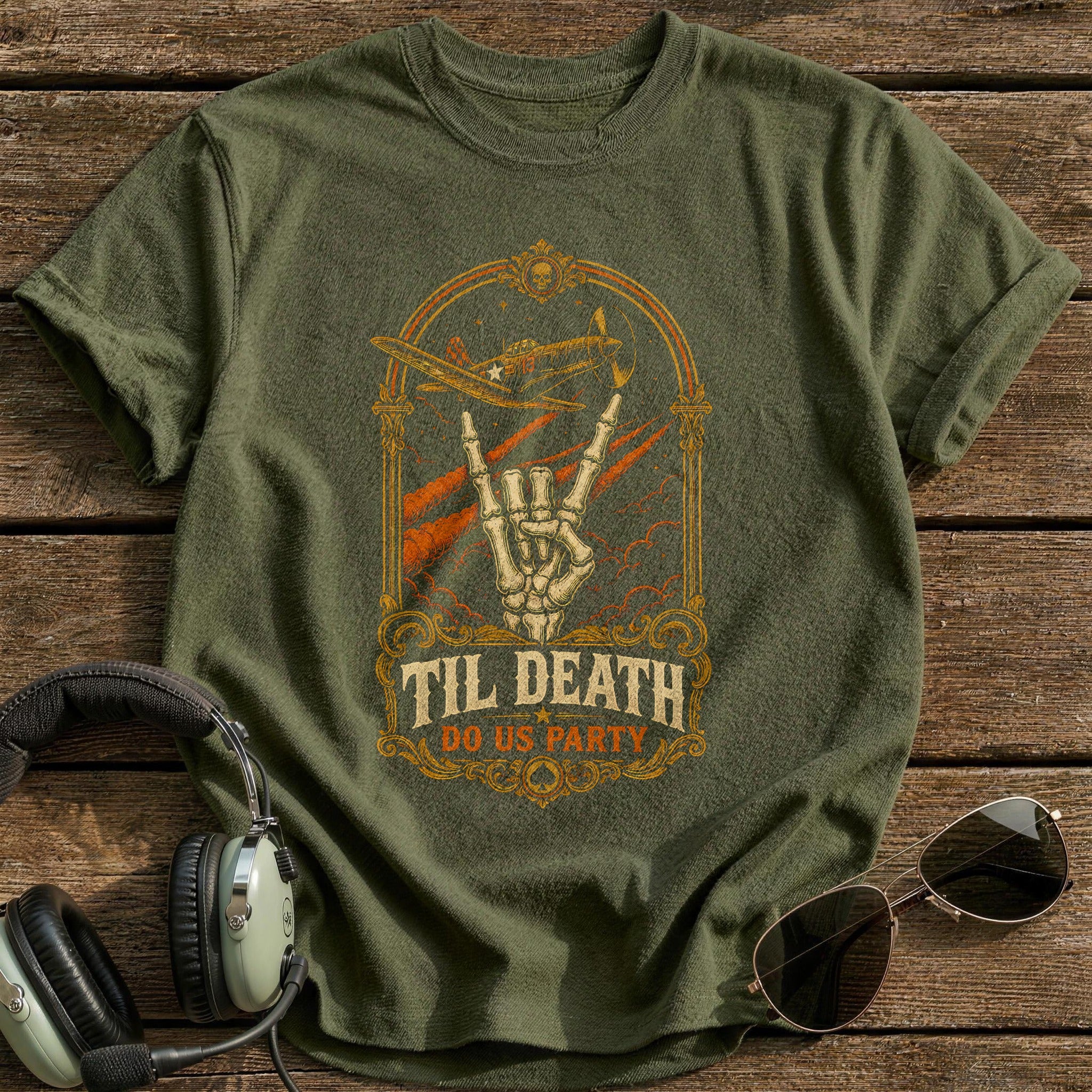 Til Death Do Us Party 73 - Military Green