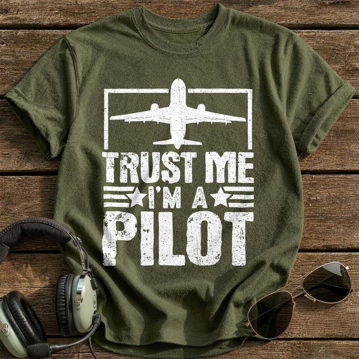 Trust Me I'm A Pilot T-Shirt - Military Green