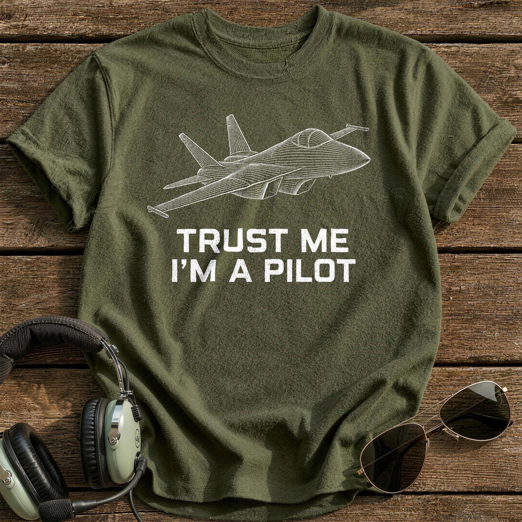 Trust Me Pilot 83 T-Shirt - Military Green