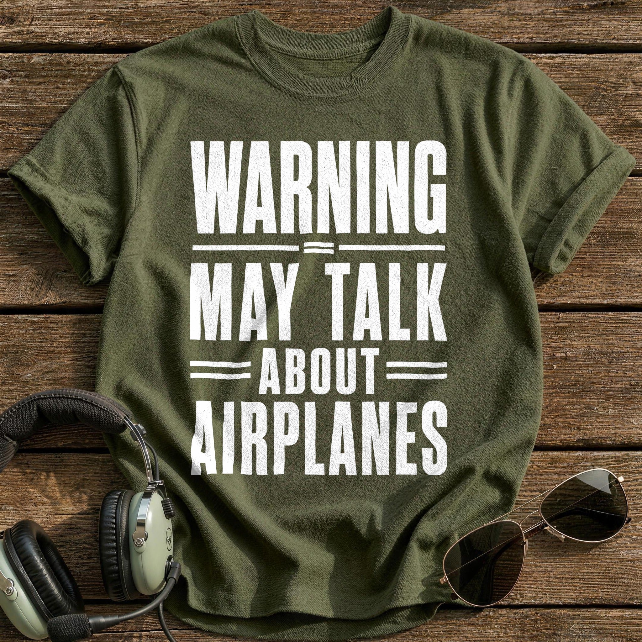 Warning Talk Airplanes 53 T-Shirt - Military Green