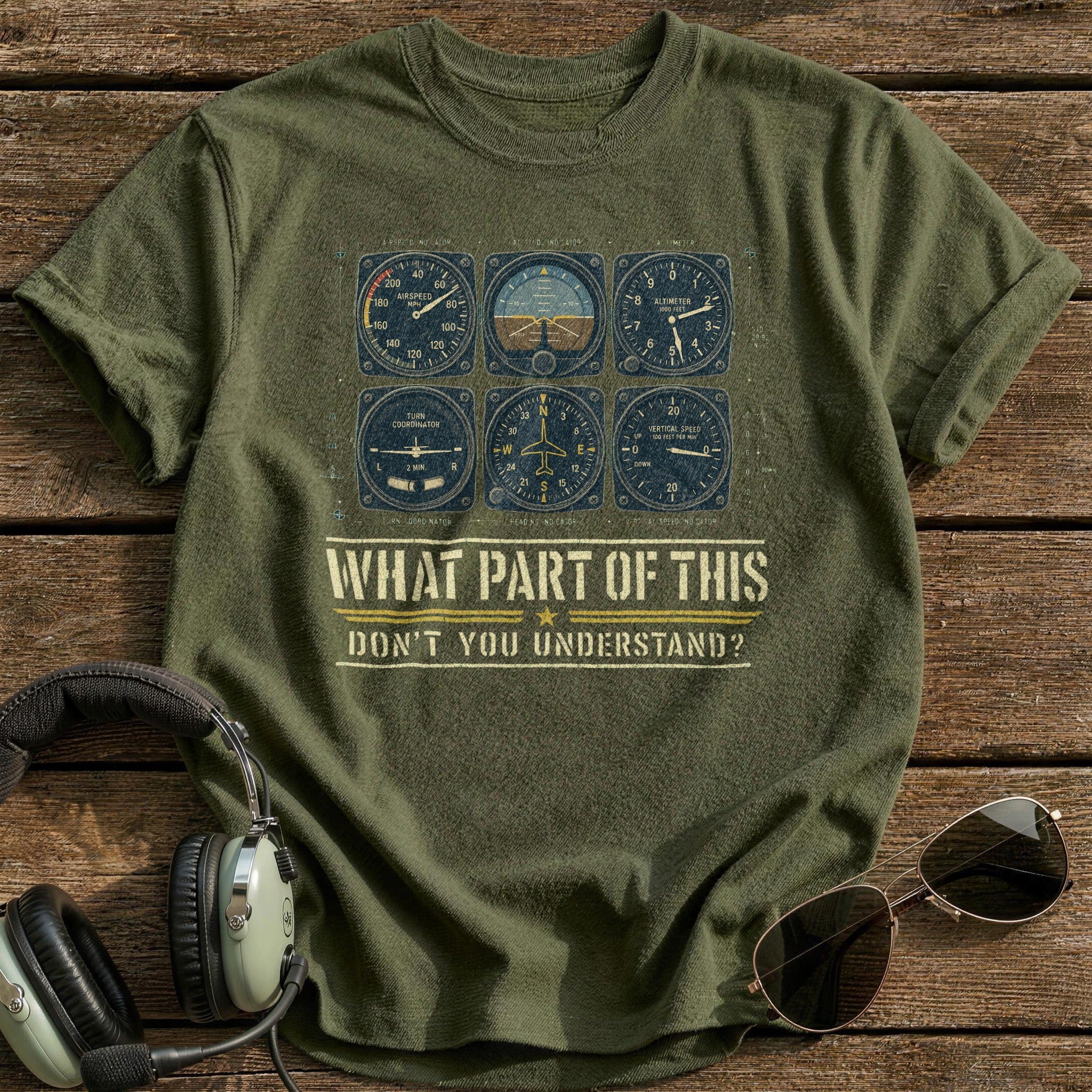 What Part Of This - Military Green
