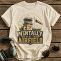 Mentally at the Airfield T-Shirt - Natural