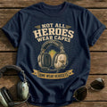 Not All Heroes Wear Capes T-Shirt - Navy