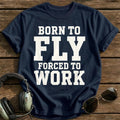 Born To Fly Forced To Work 61 T-Shirt - Navy