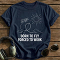 Born To Fly Forced To Work 67 T-Shirt - Navy