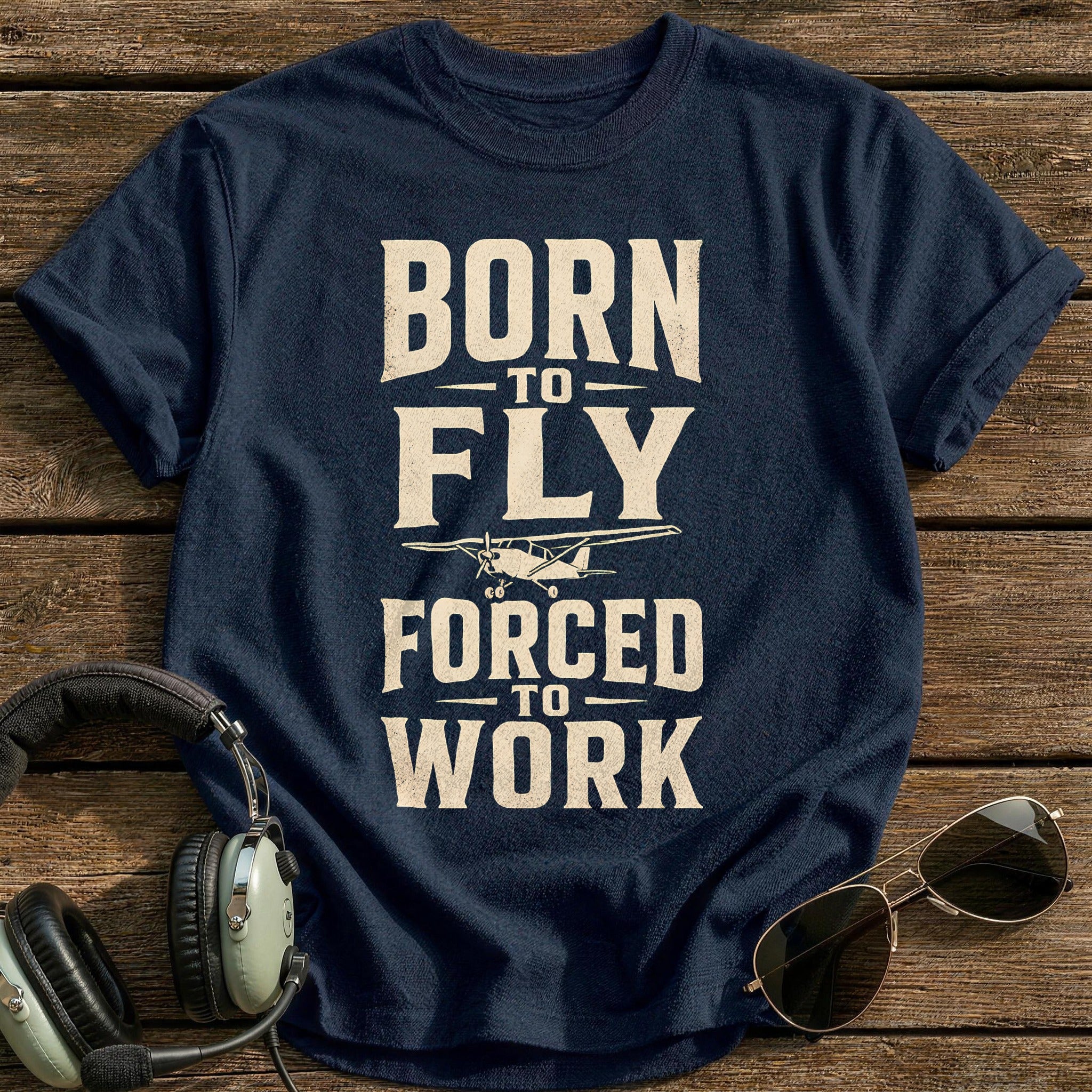 Born To Fly, Forced To Work - Navy