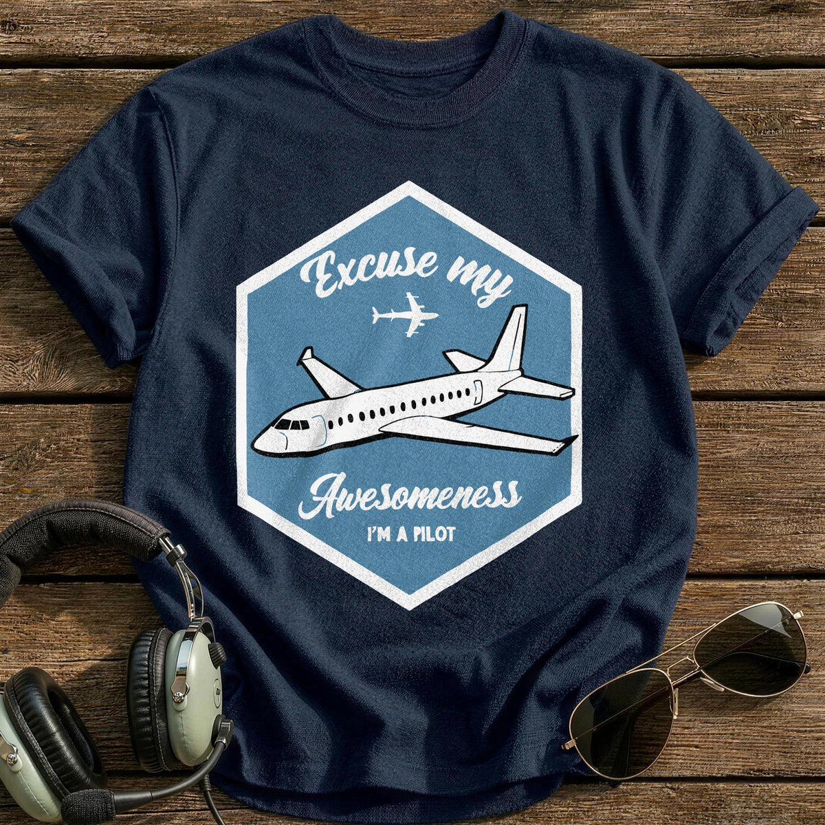 Excuse My Awesomeness I'm A Pilot T-Shirt - Navy