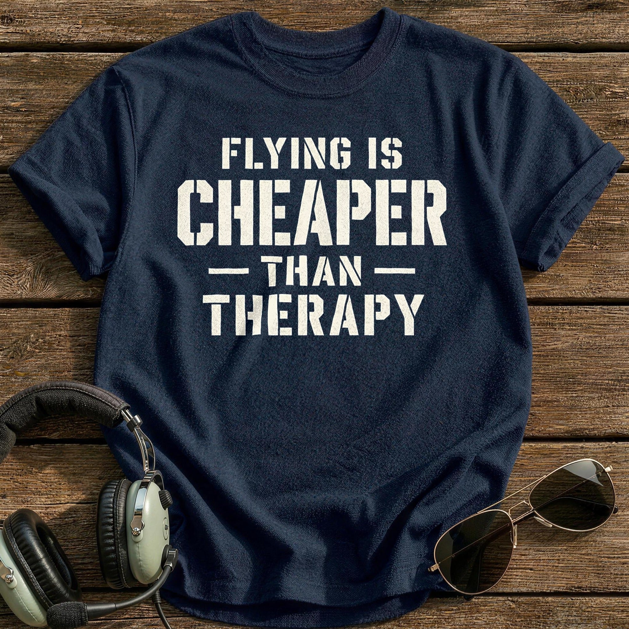 Flying Is Cheaper Than Therapy 61 T-Shirt - Navy