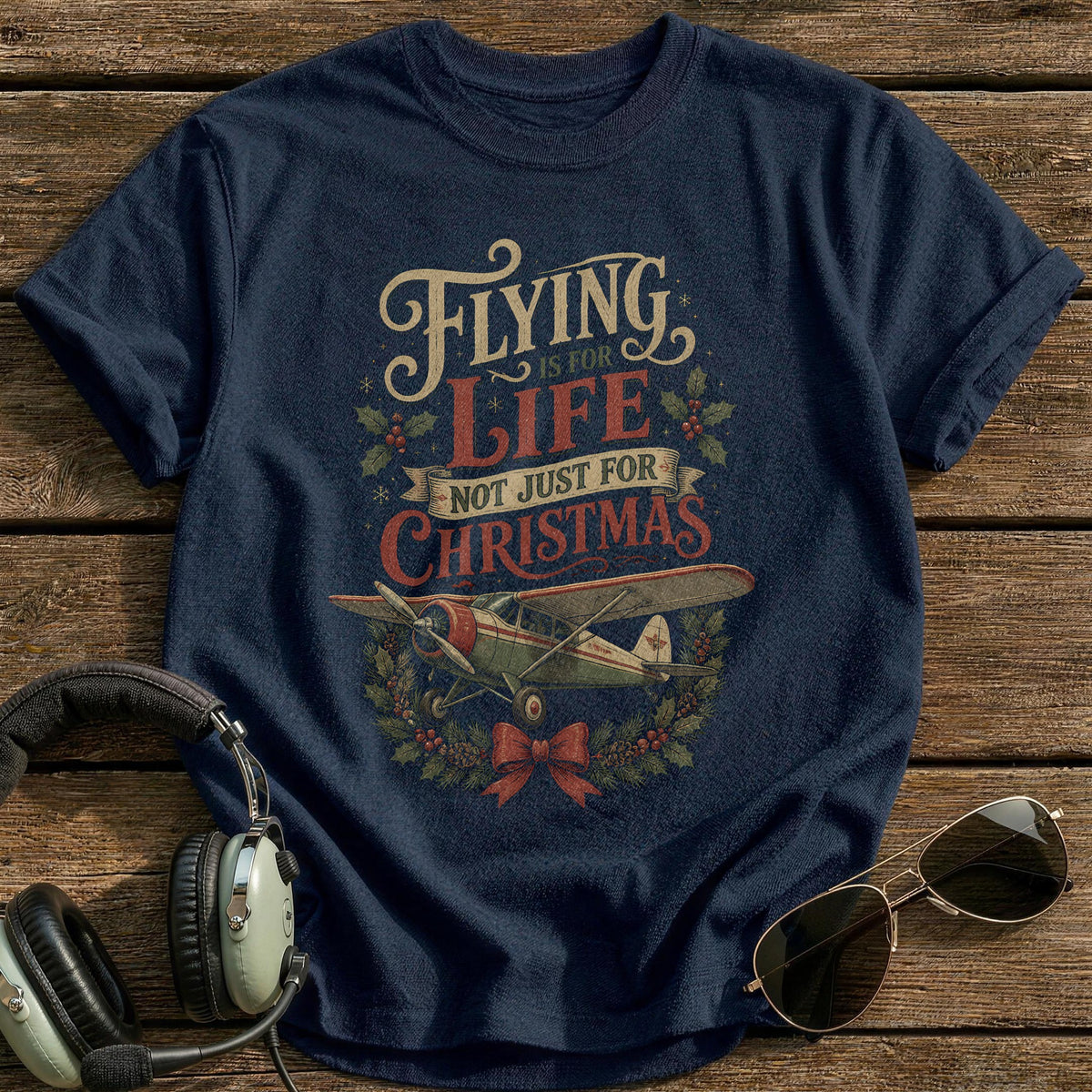 Flying Is For Life Not Just For Christmas 51 T-Shirt - Navy