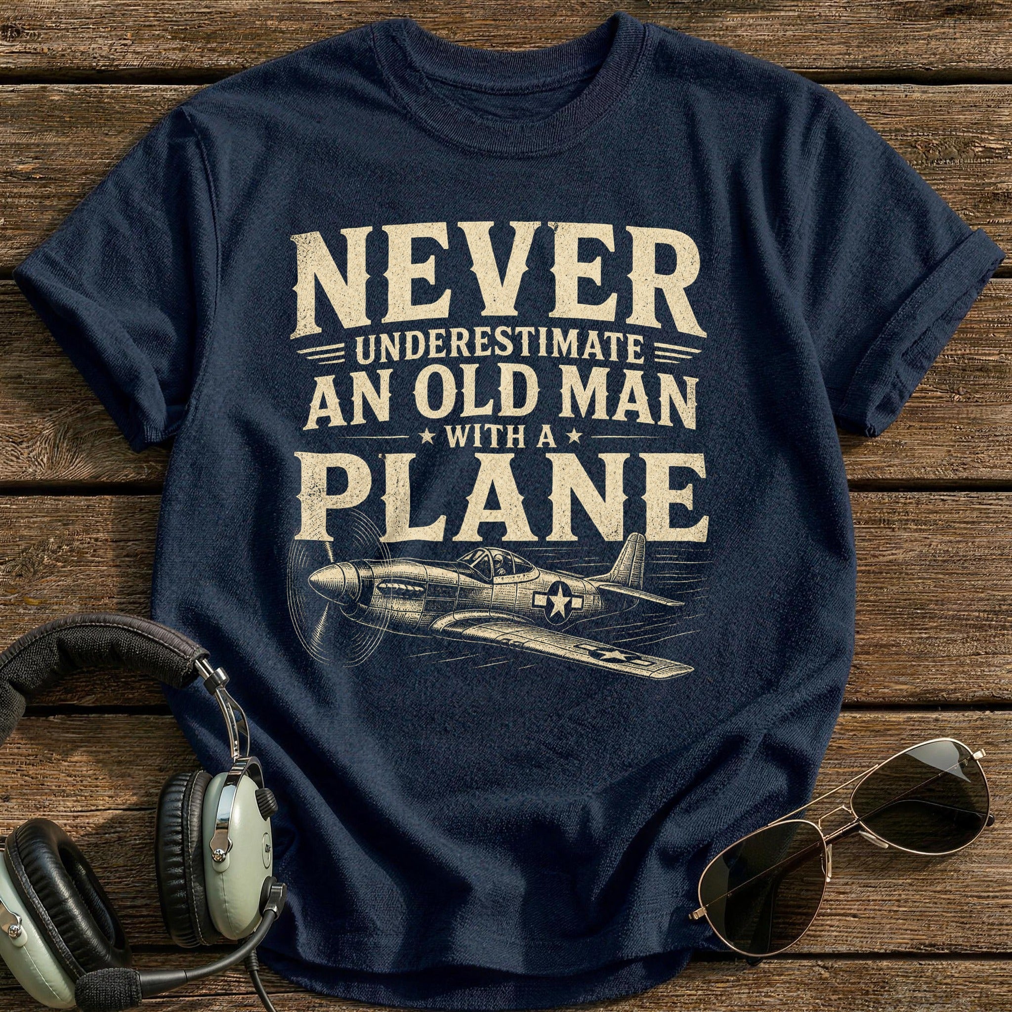 Never Underestimate An Old Man With A Plane T-Shirt - Navy