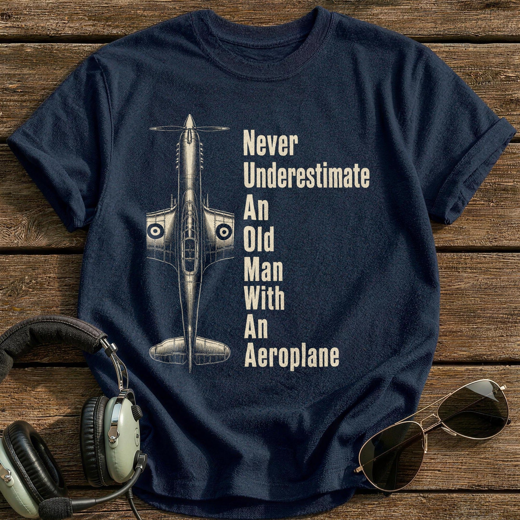 Never Underestimate An Old Man With An Aeroplane T-Shirt - Navy