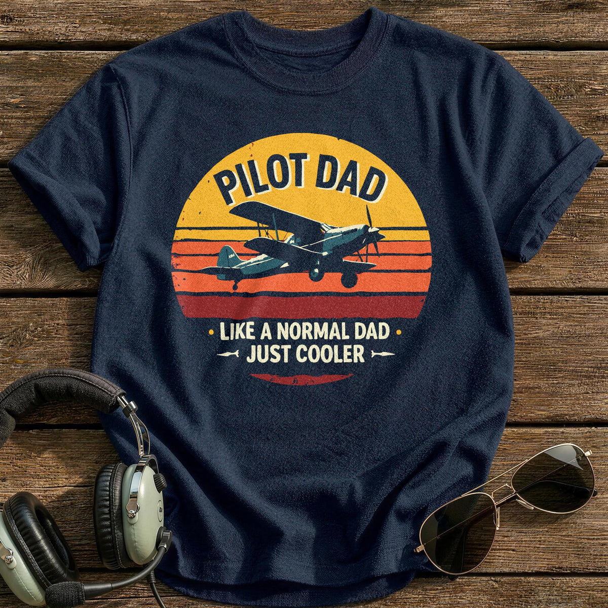 Pilot Dad Like A Normal Dad Just Cooler T-Shirt - Navy