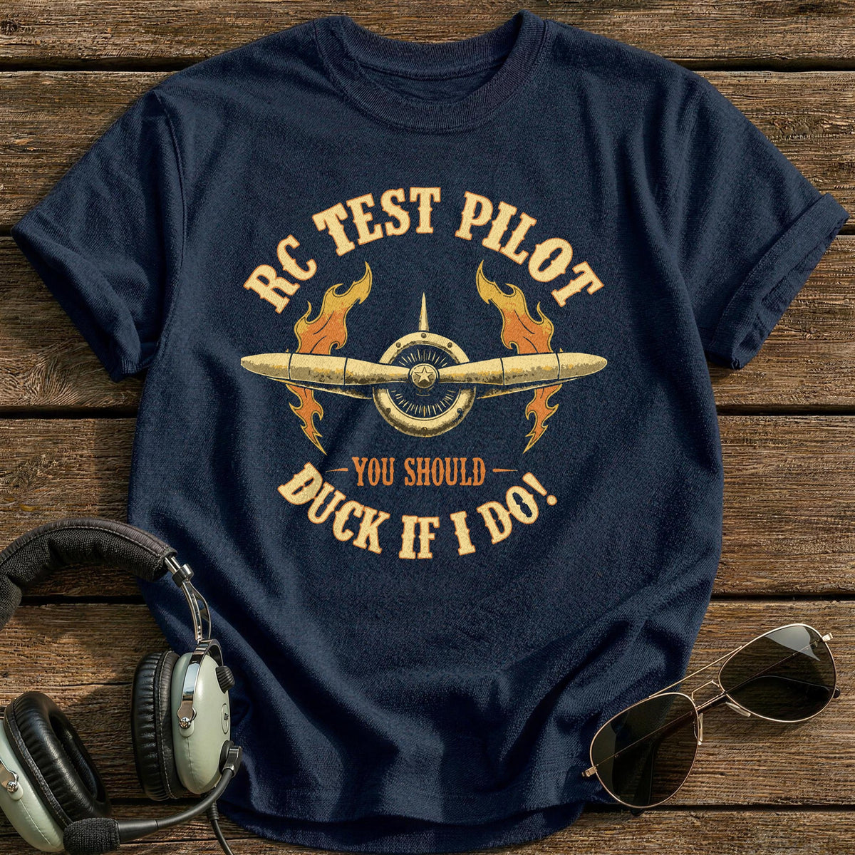 RC Test Pilot You Should Duck If I Do 1 T-Shirt - Navy