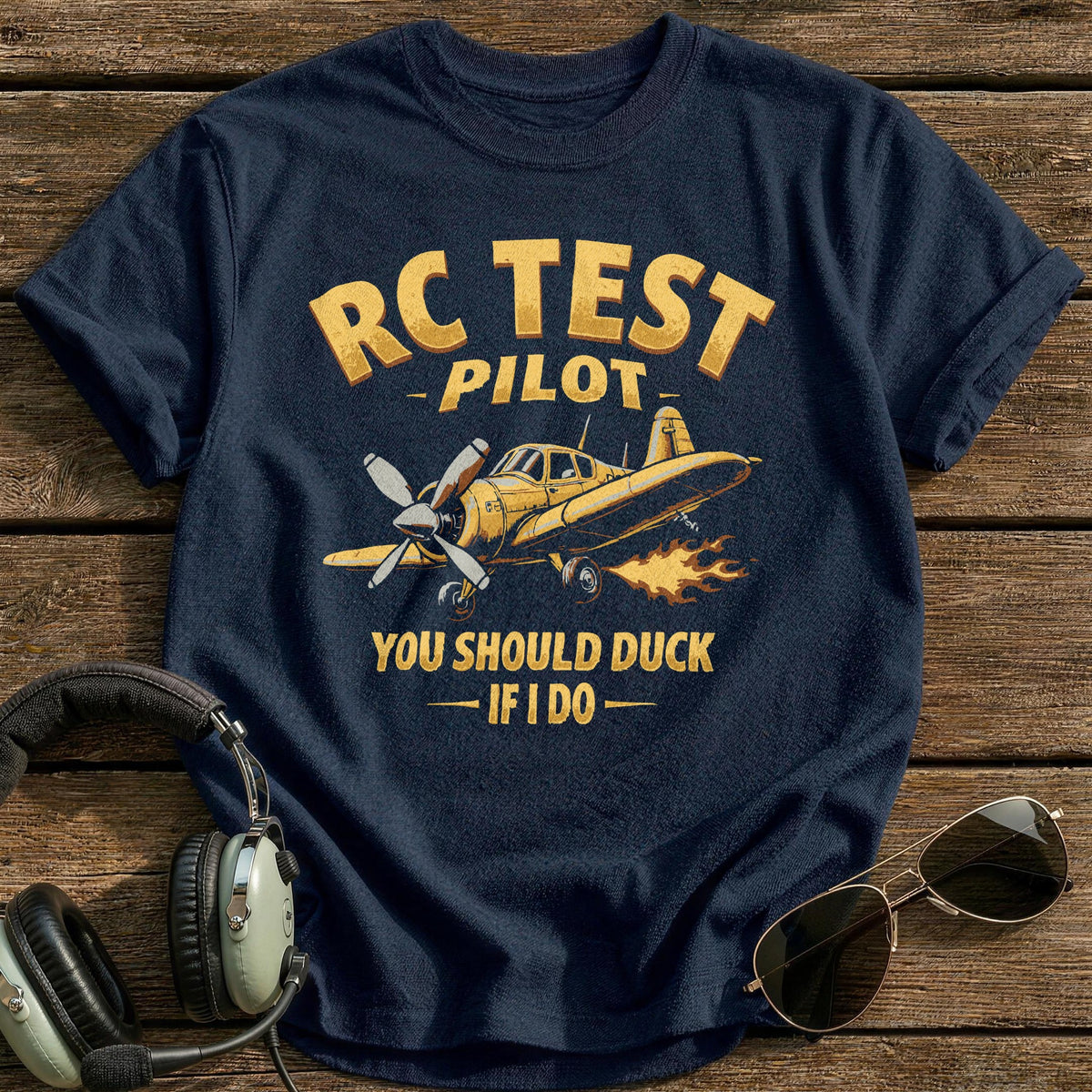 RC Test Pilot You Should Duck If I Do 2 T-Shirt - Navy