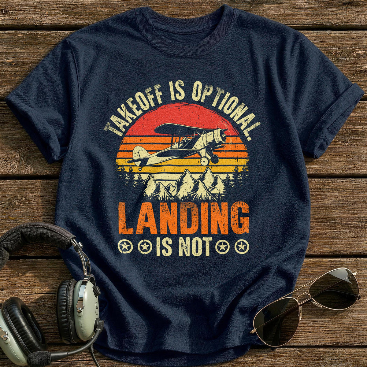 Takeoff Is Optional Landing Is Not T-Shirt - Navy
