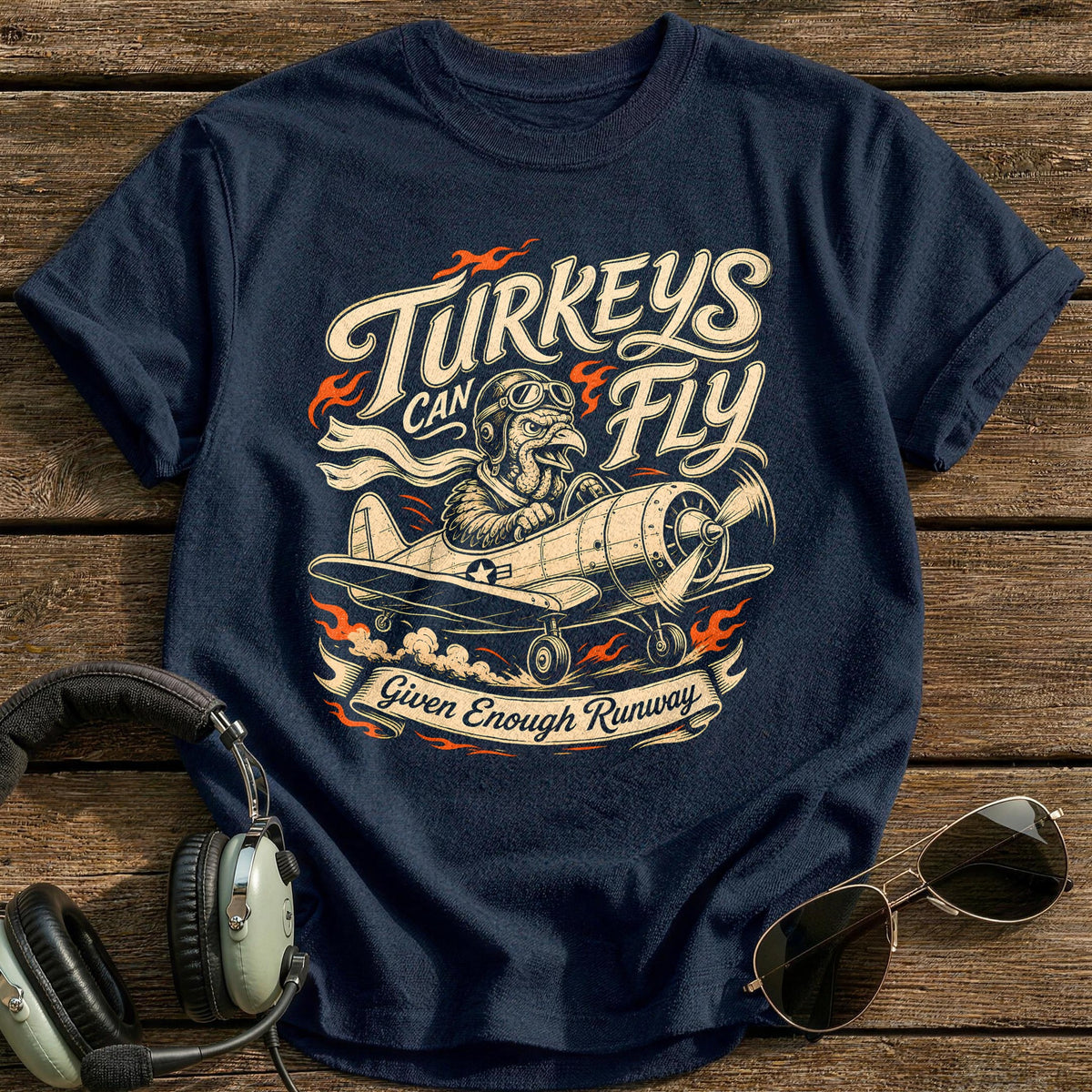 Turkeys Can Fly Given Enough Runway 11 T-Shirt - Navy