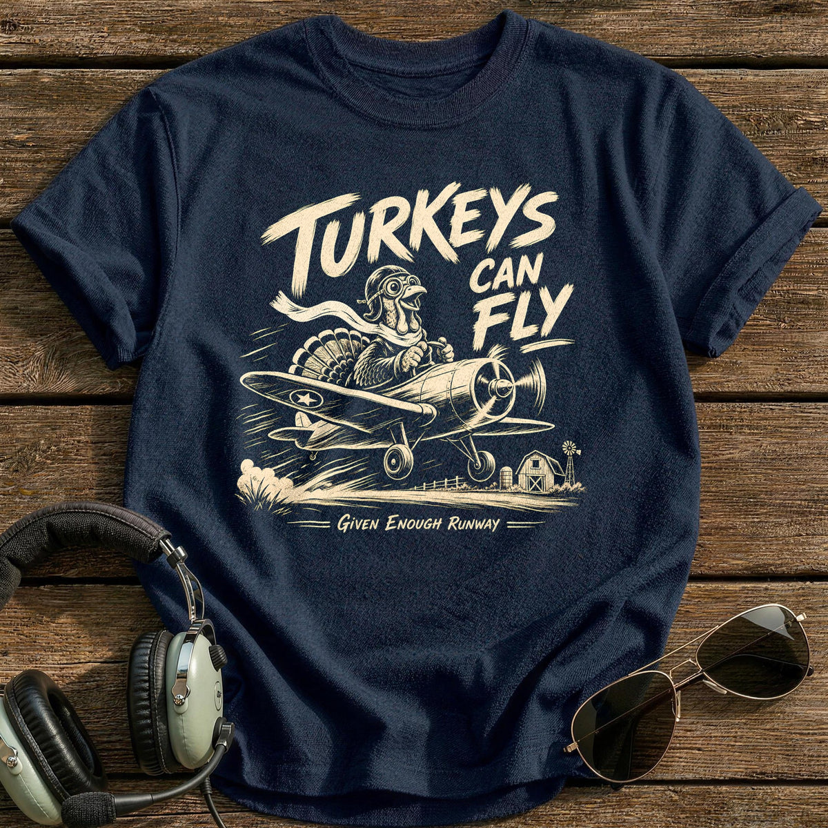 Turkeys Can Fly Given Enough Runway 14 T-Shirt - Navy