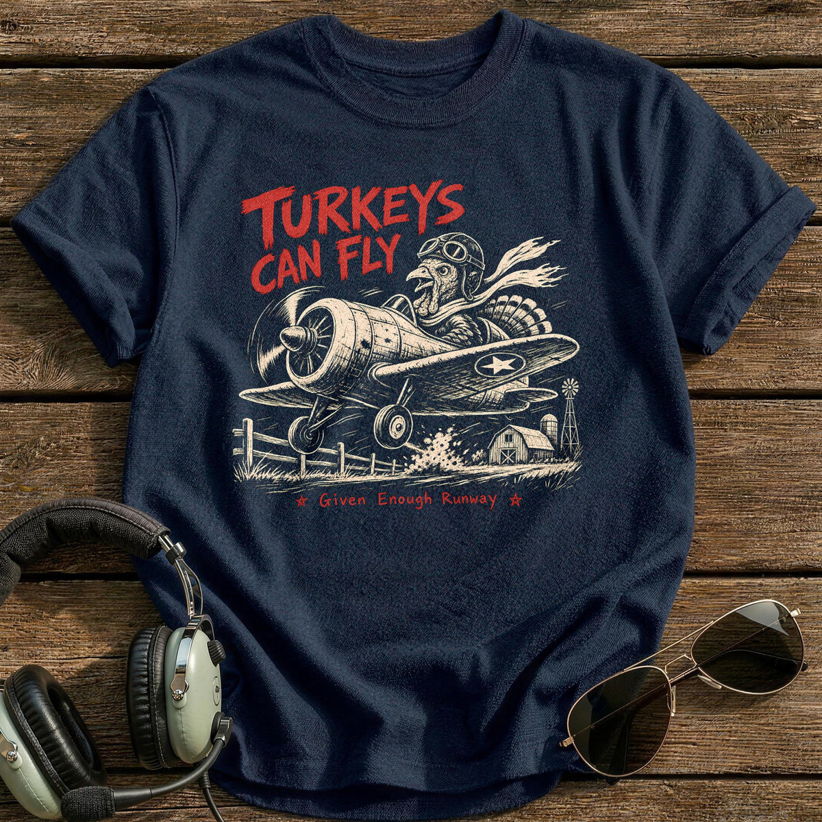 Turkeys Can Fly Given Enough Runway 3 T-Shirt - Navy