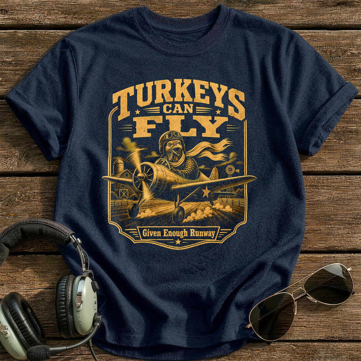 Turkeys Can Fly Given Enough Runway 9 T-Shirt - Navy