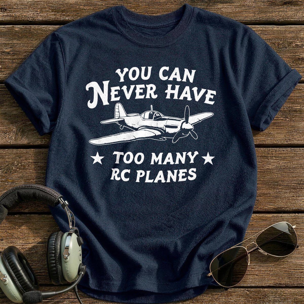 You Can Never Have Too Many RC Planes 1 T-Shirt - Navy