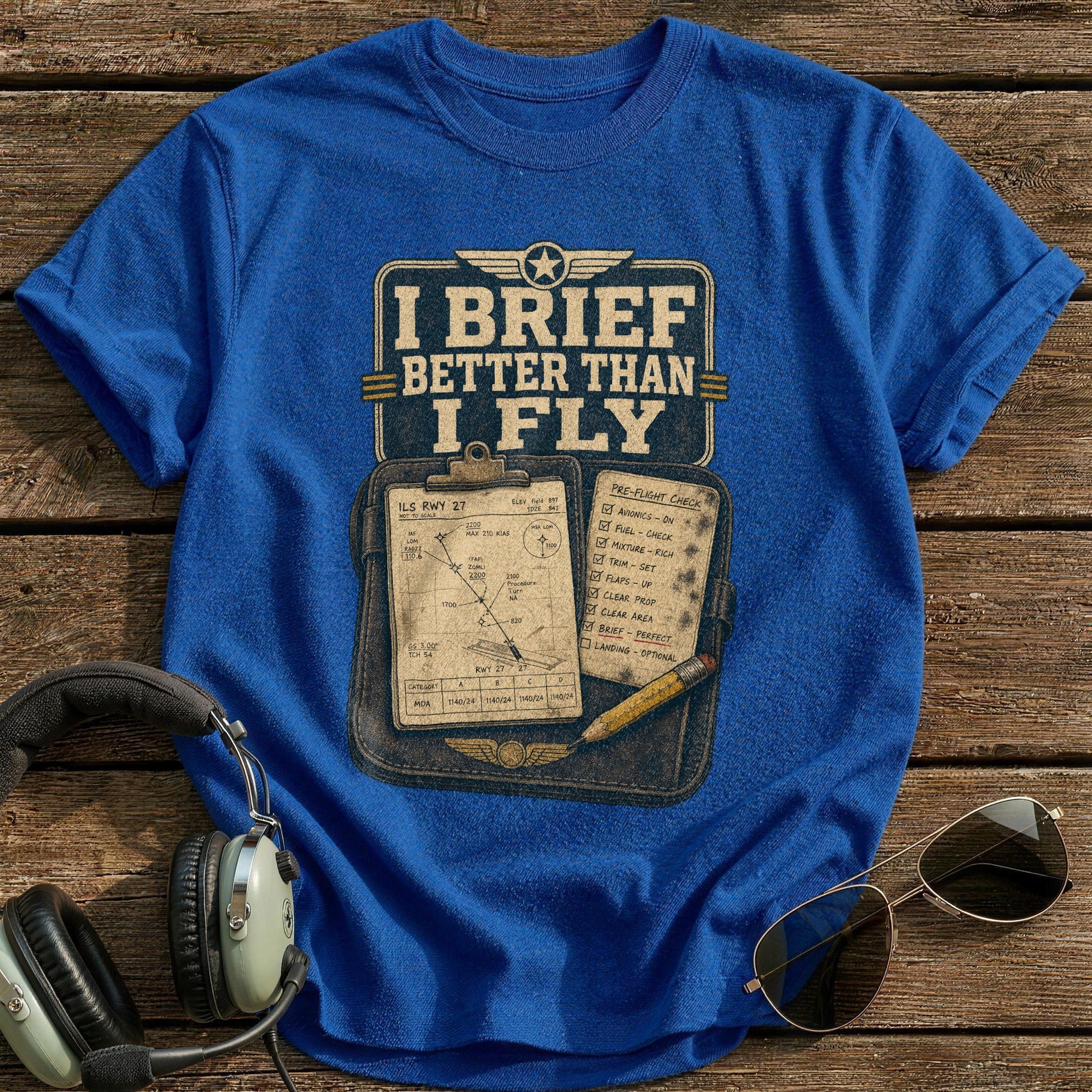 I Brief Better Than I Fly T-Shirt - Royal