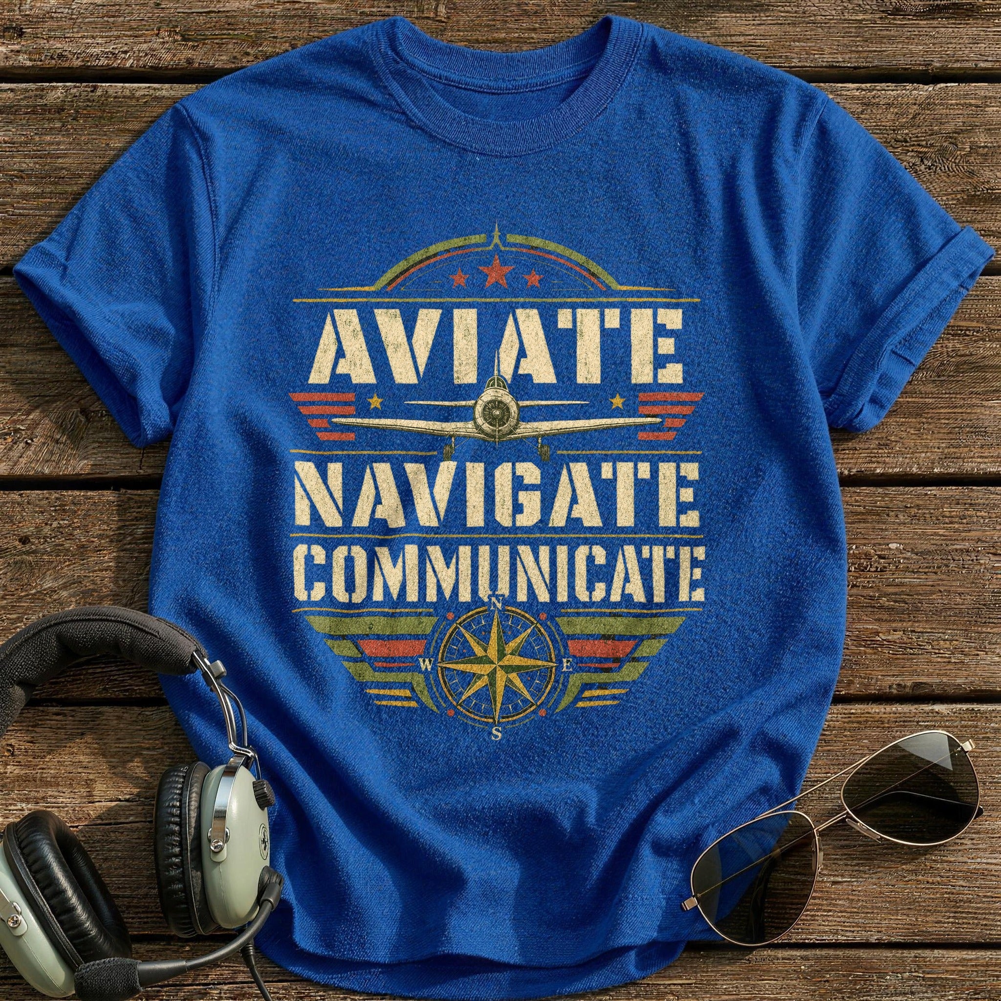 Aviate Navigate Communicate T-Shirt - Royal