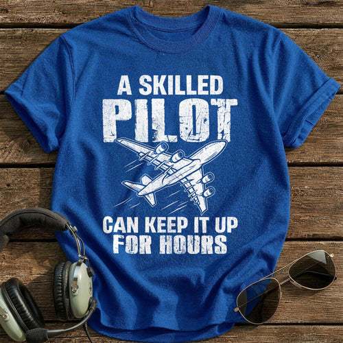 A Skilled Pilot Can Keep It Up For Hours T-Shirt - Royal