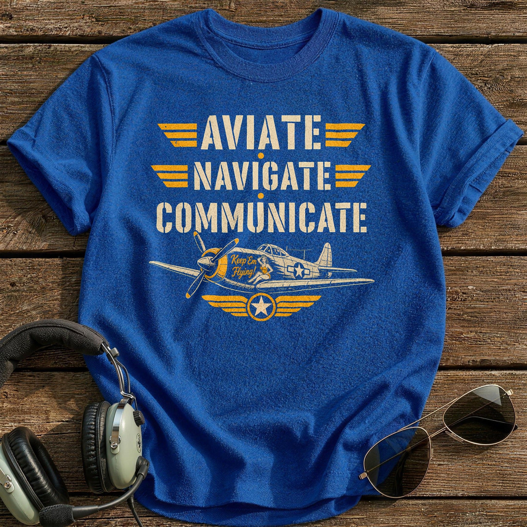 Aviate Navigate Communicate - Royal