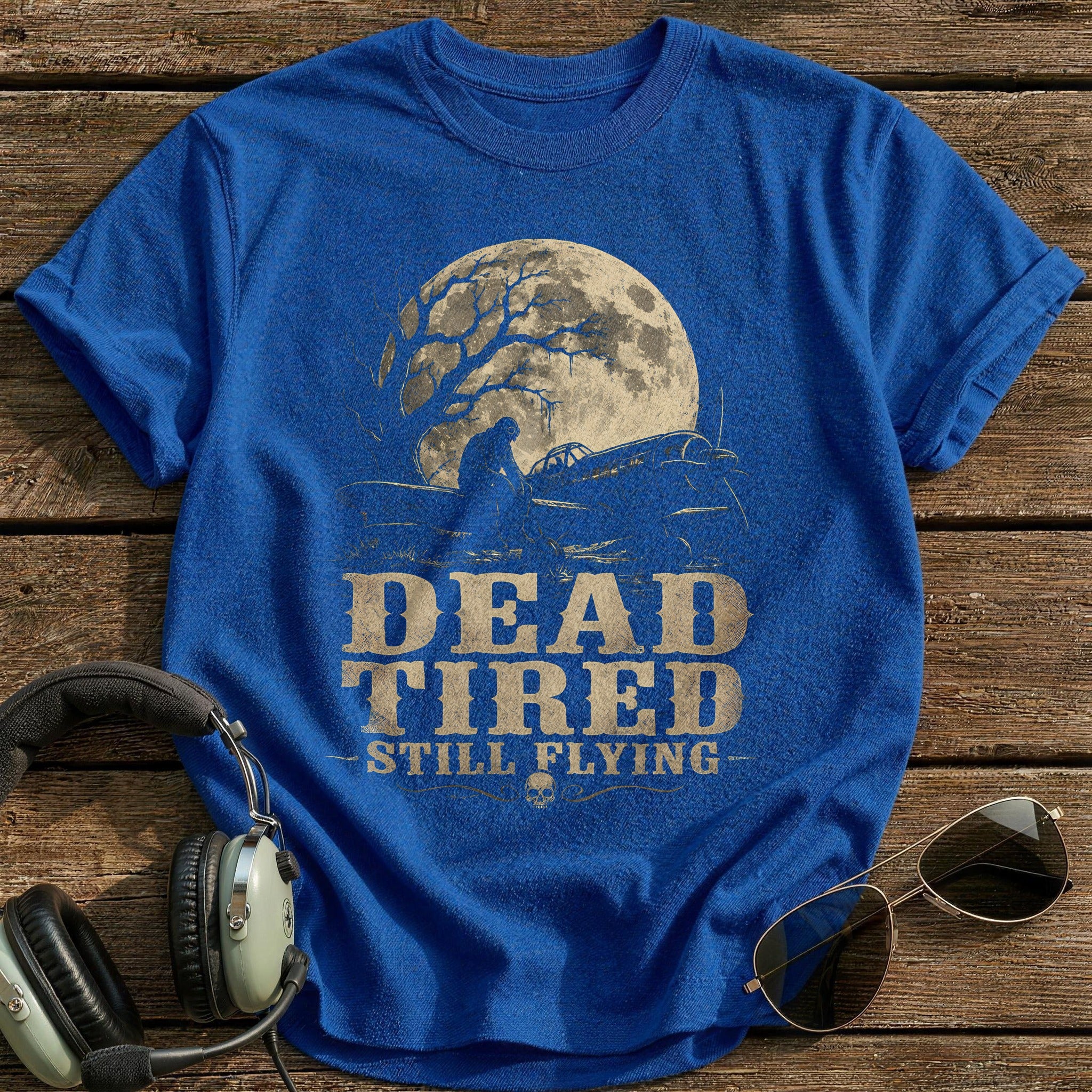 Dead Tired Still Flying - Royal