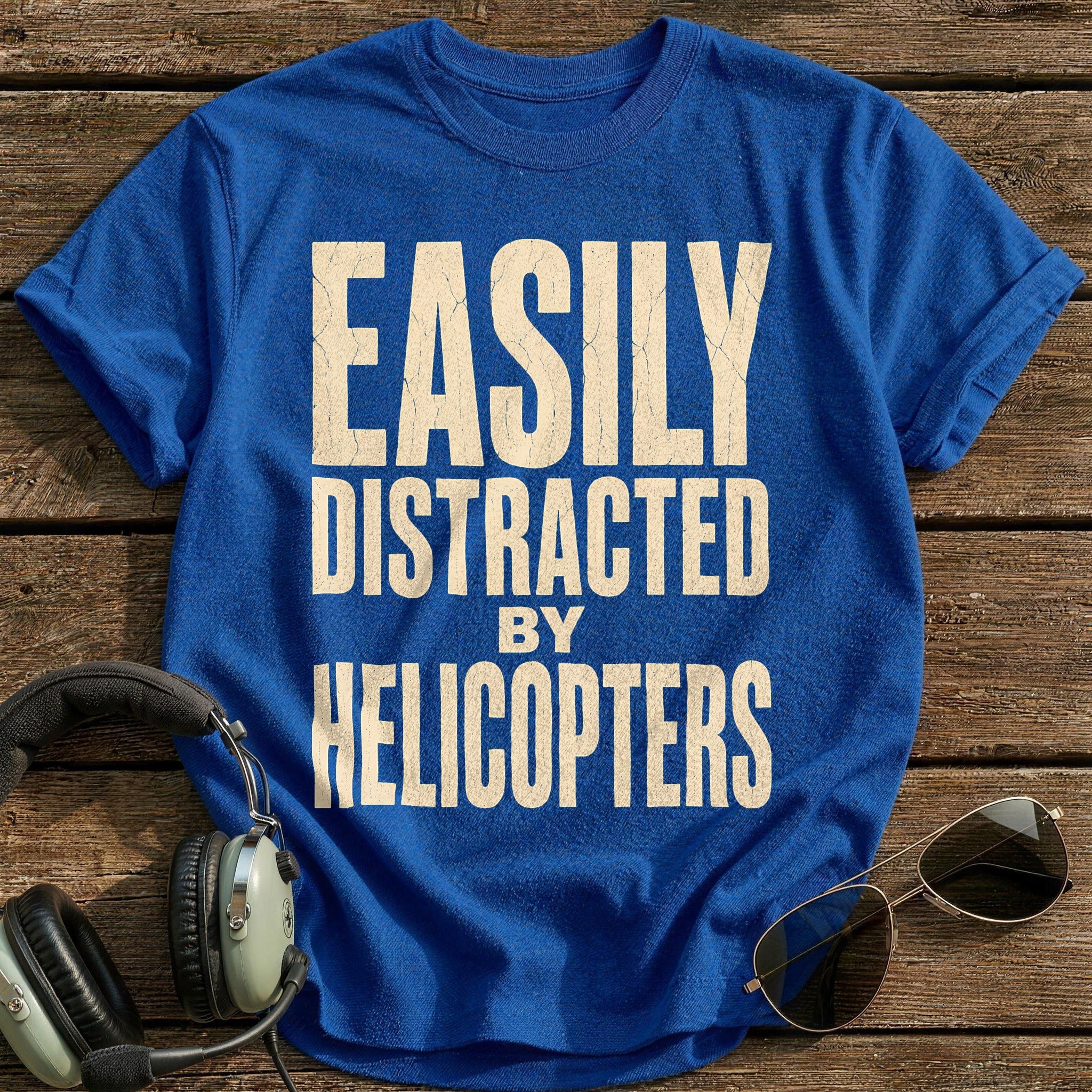 Distracted By Helicopters - Royal