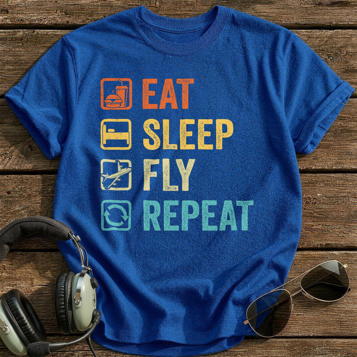 Eat Sleep Fly Repeat T-Shirt - Royal