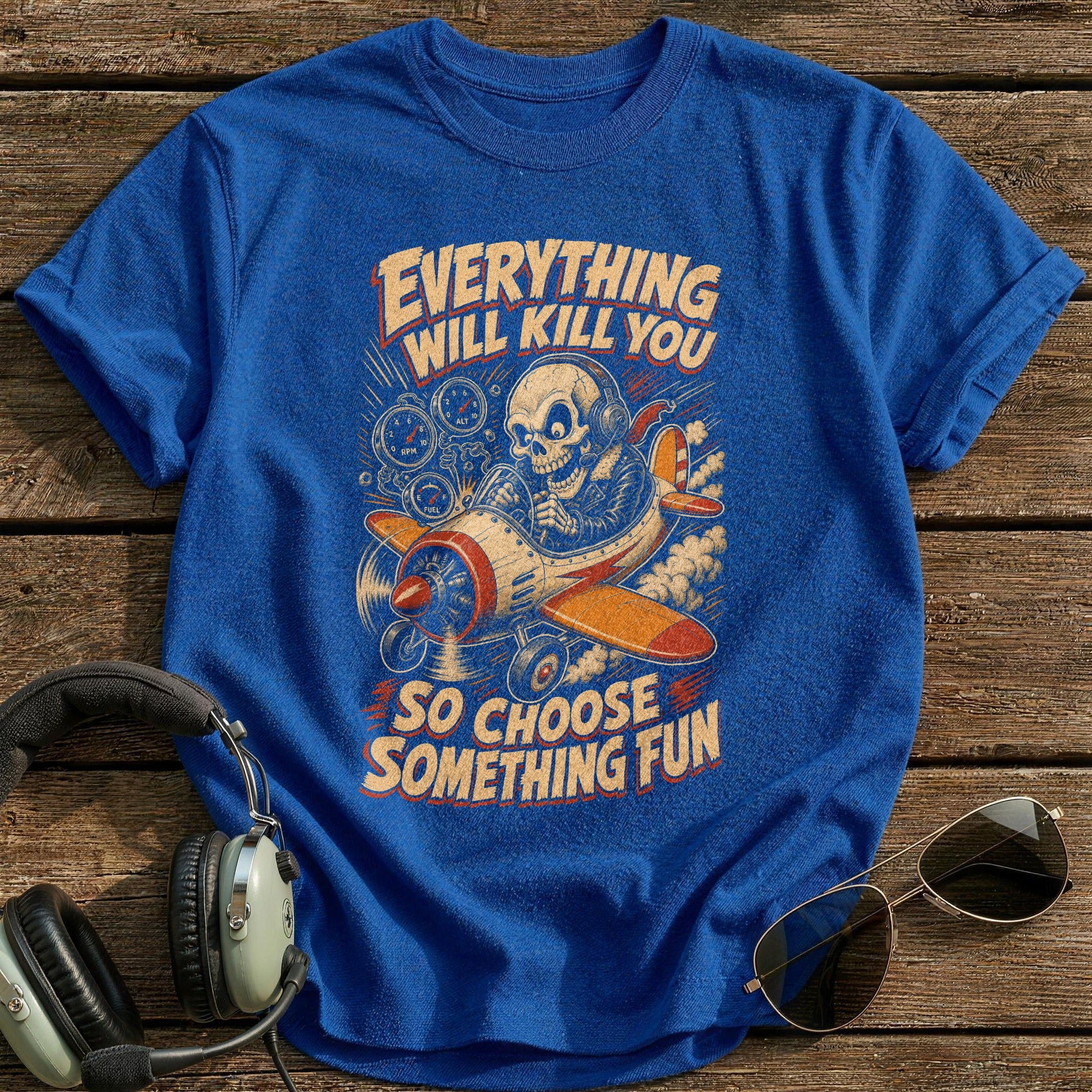 Everything Will Kill You T-Shirt - Royal