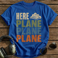 Here Plane Plane Plane T-Shirt - Royal
