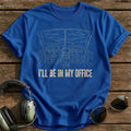 Ill Be In My Office 23 T-Shirt - Royal