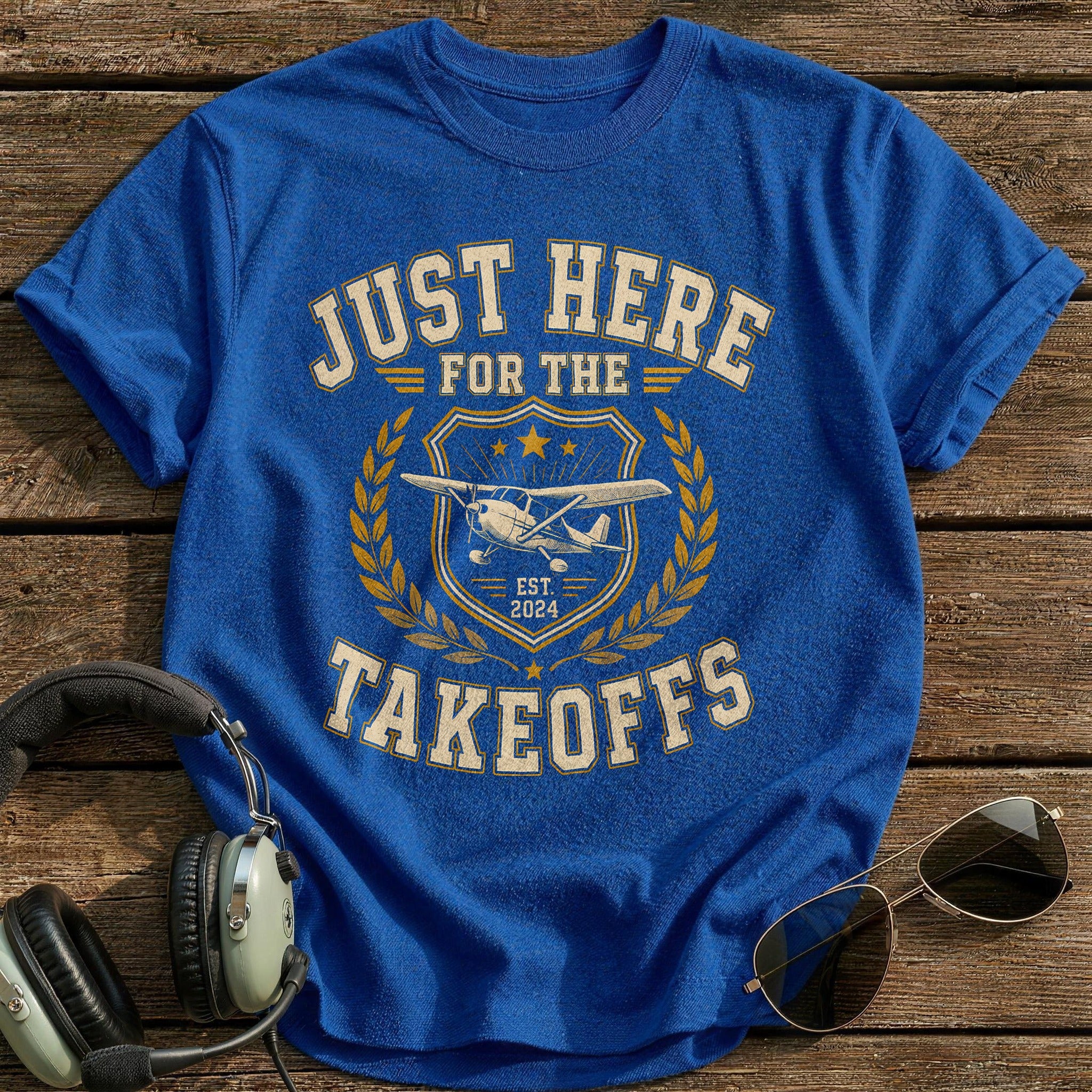 Just Here For The Takeoffs - Royal