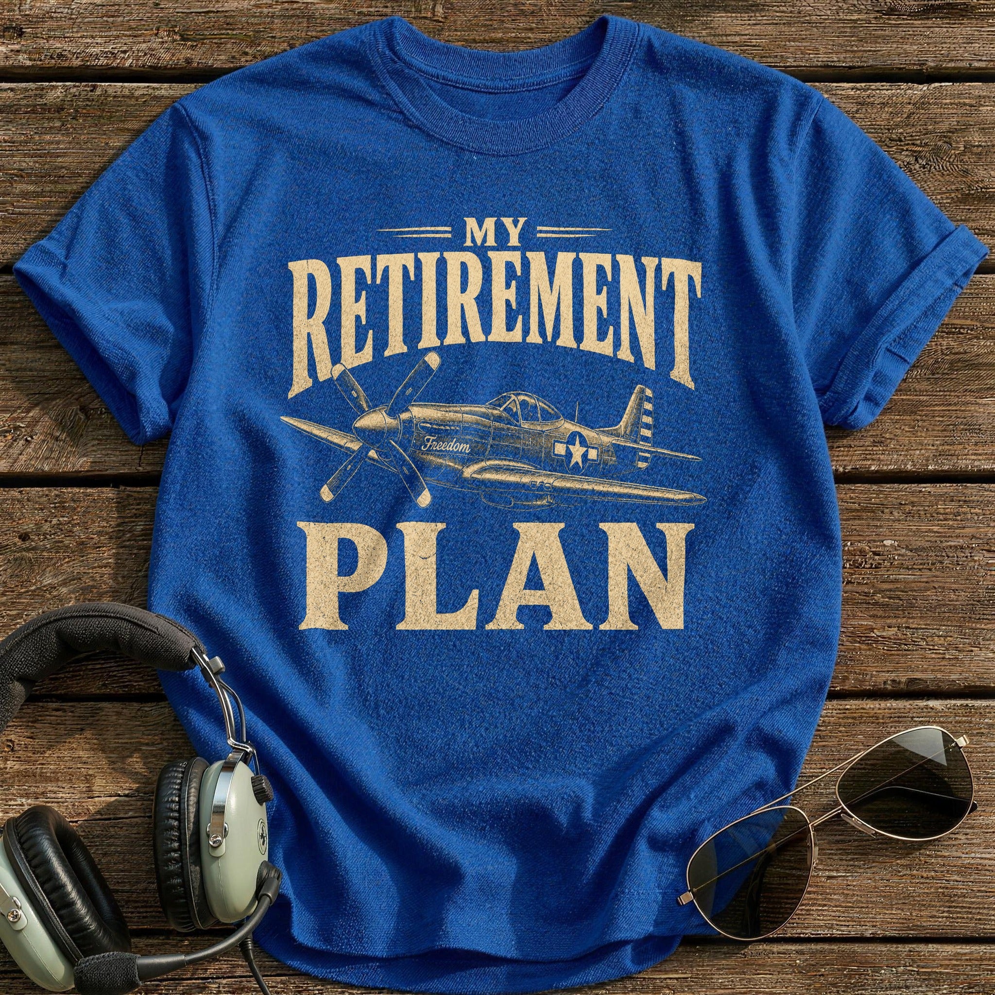My Retirement Plan T-Shirt - Royal