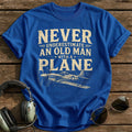 Never Underestimate An Old Man With A Plane T-Shirt - Royal