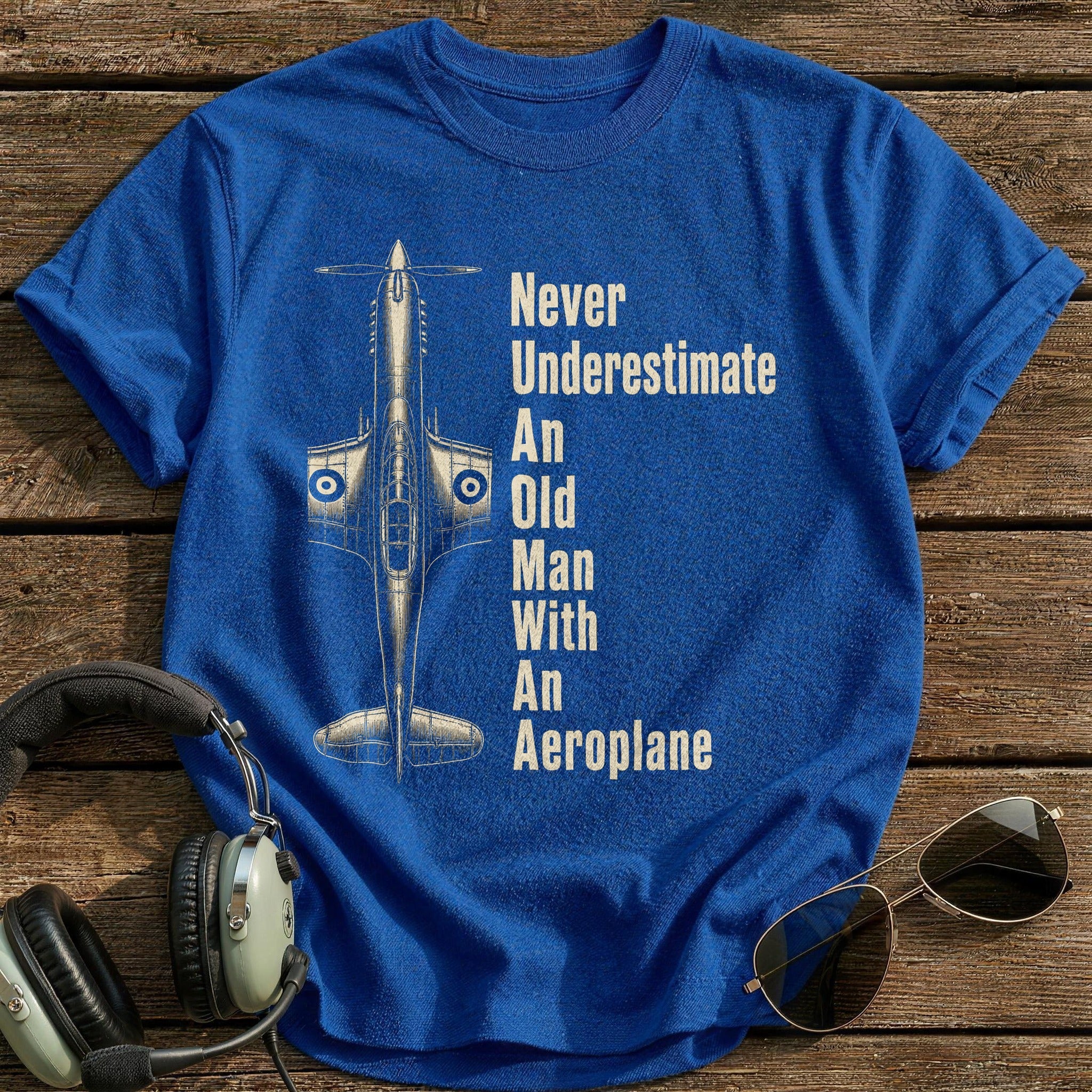 Never Underestimate An Old Man With An Aeroplane T-Shirt - Royal