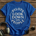 Pilots Look Down On People 51 T-Shirt - Royal