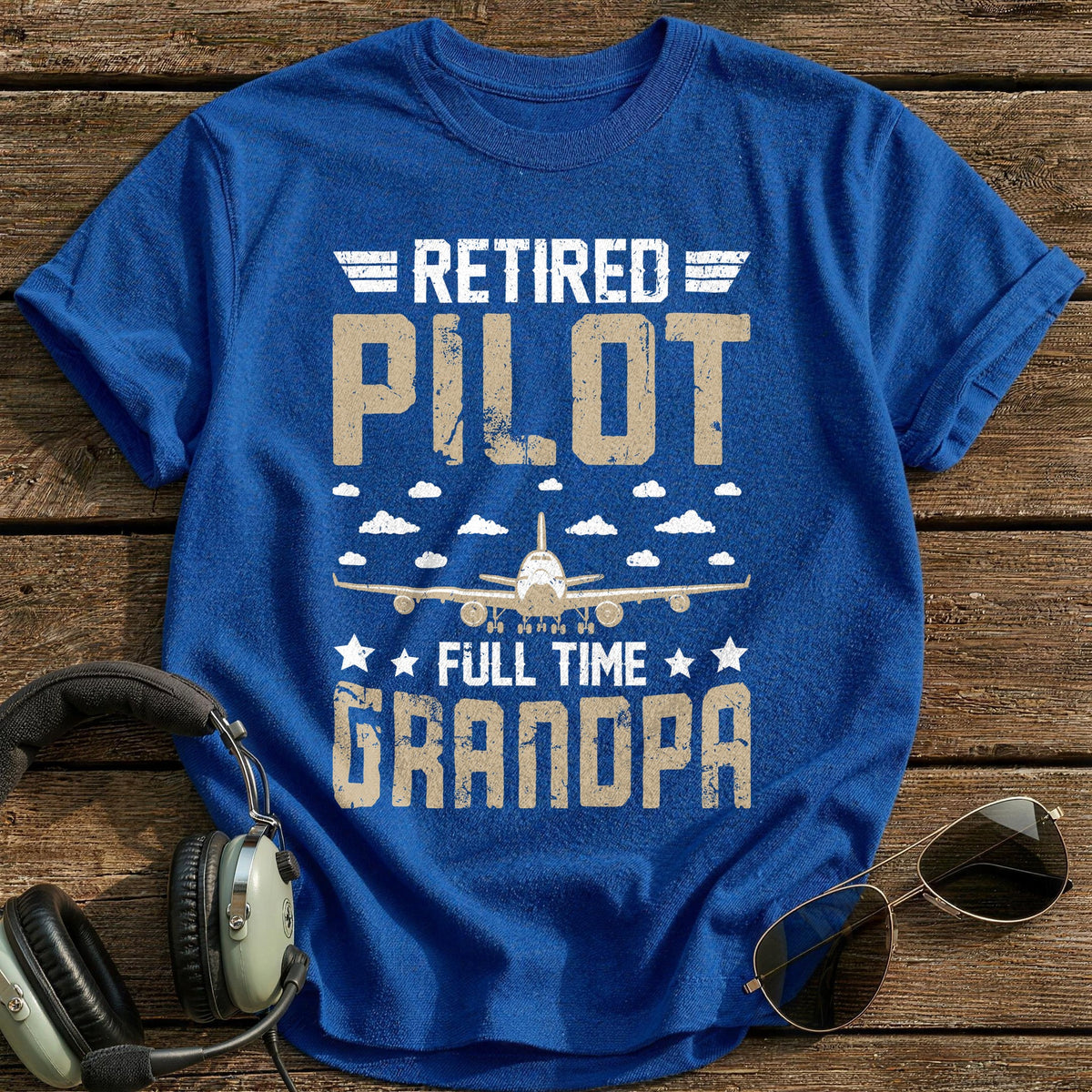 Retired Pilot Full Time Grandpa T-Shirt - Royal