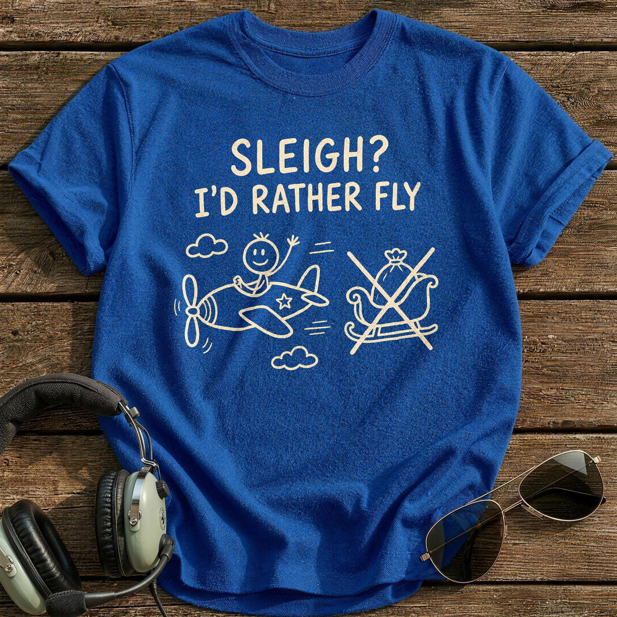 Sleigh Rather Fly 87 T-Shirt - Royal