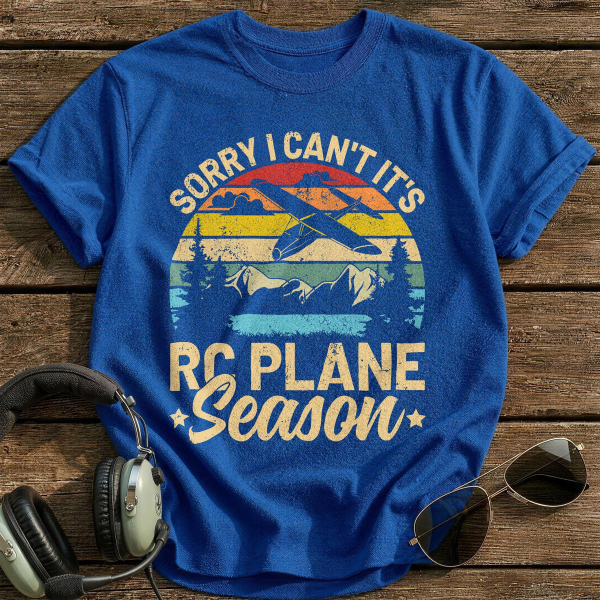 Sorry I Can't It's RC Plane Season T-Shirt - Royal