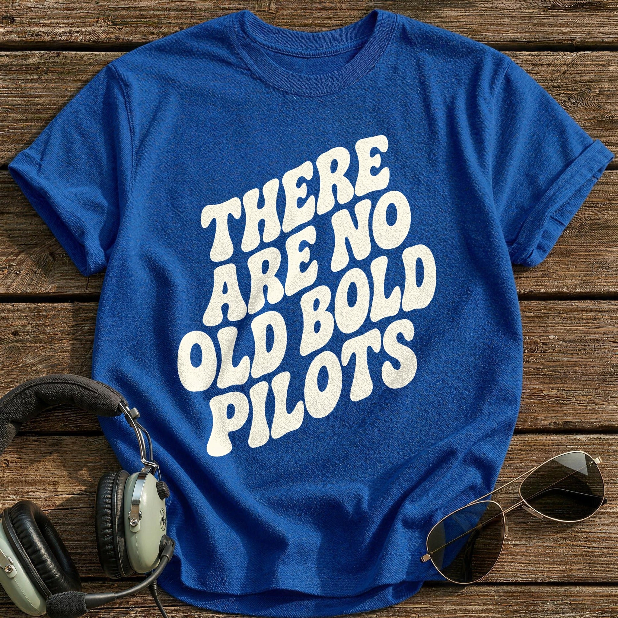 There Are No Old Bold Pilots 53 T-Shirt - Royal