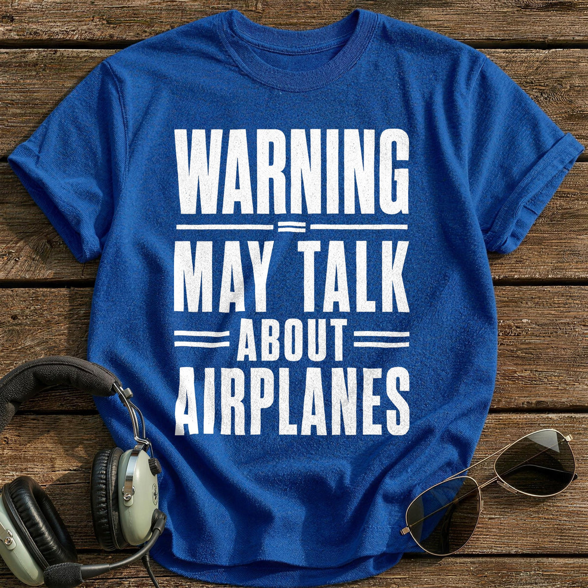 Warning Talk Airplanes 53 T-Shirt - Royal